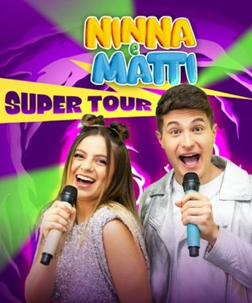 NINNA e MATTI - Super Tour