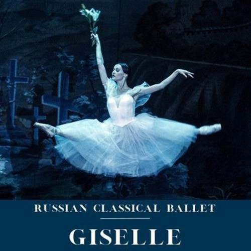 GISELLE | Il classico della danza interpretato dal Russian Classical Ballet