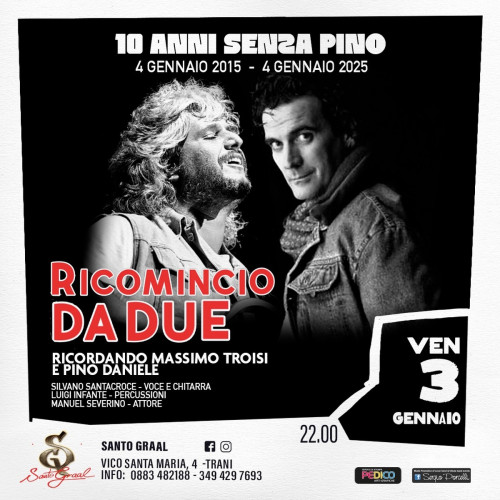 10 Anni senza Pino - Ricordando Massimo Troisi e Pino Daniele a Trani