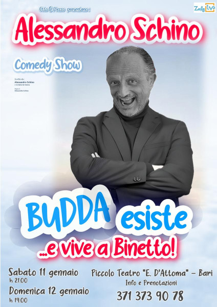 BUDDA ESISTE e vive a Binetto! il NUOVO spettcolo di CABARET di Alessandro SCHINO