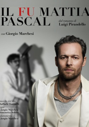 Giorgio Marchesi / Il Fu Mattia Pascal