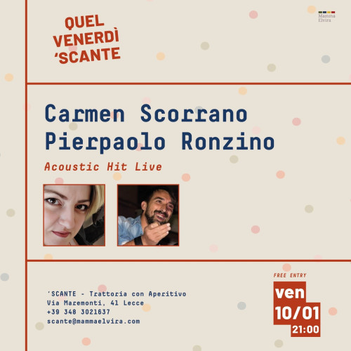 Carmen Scorrano e Pierpaolo Ronzino live per Quel Venerdì 'Scante