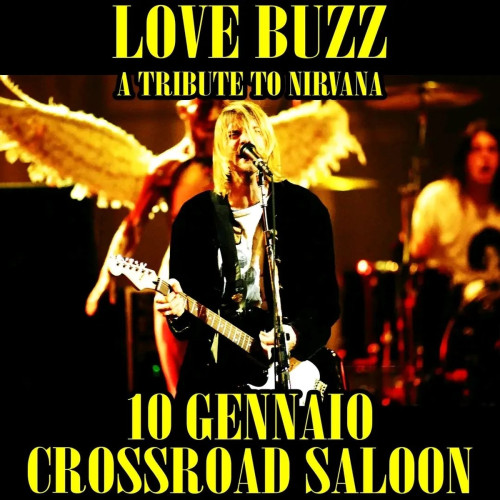 Love Buzz - A Tribute to Nirvana in concerto