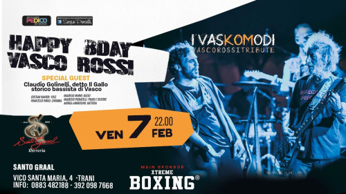 HAPPY B-DAY Vasco Rossi - I Vaskomodi live special guest Il Gallo