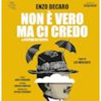 Enzo Decaro - Non è vero ma ci credo