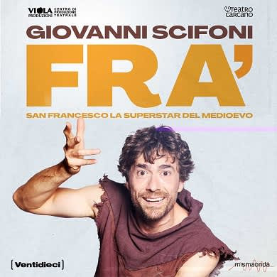 Giovanni Scifoni - FRA' San Francesco, la superstar del medioevo