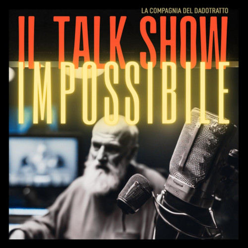 Il talk show impossibile