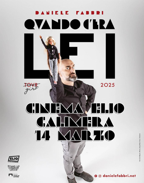 Daniele Fabbri - QVANDO C'ERA LEI - stand up comedy show a Calimera