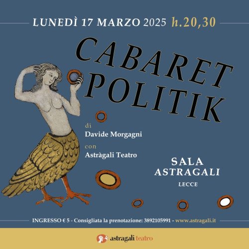 Cabaret Politik, nuovi comizi irriverenti sul palco di Astràgali Teatro