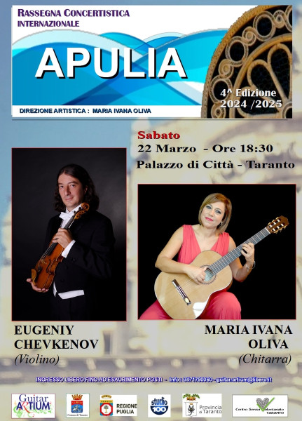 RASSEGNA CONCERTISTICA INTERNAZIONALE "APULIA" EUGENIY CHEVKENOV -VIOLINO MARIA IVANA OLIVA -CHITARRA