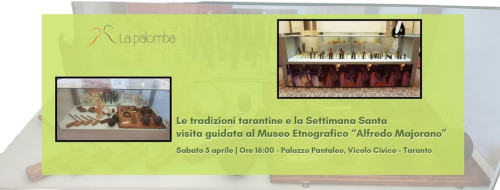 Le tradizioni tarantine e la Settimana Santa al Museo etnografico "Alfredo Majorano"