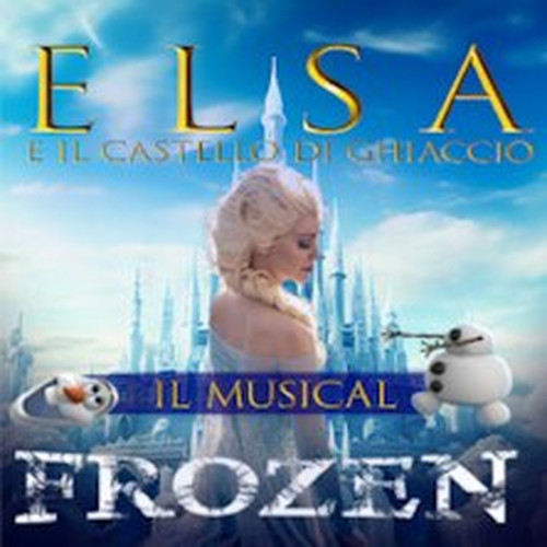 Frozen - Elsa e il Castello di Ghiaccio Musical