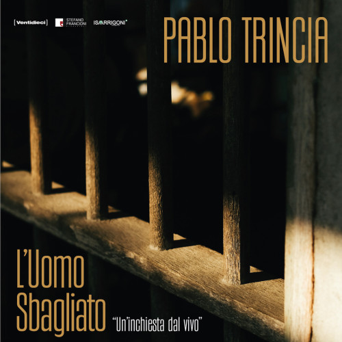 Pablo Trincia in L'Uomo Sbagliato