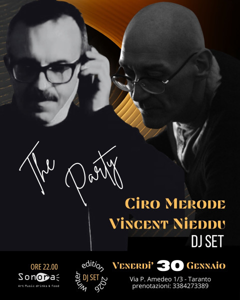 The Party: Ciro Merode e Vincent Nieddu dj set