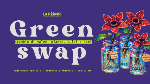 GREEN SWAP - scambio di talee, piante, bulbi e semi