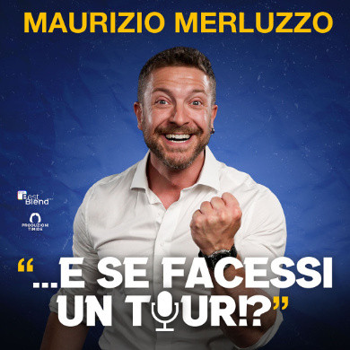 Maurizio Merluzzo - E se facessi un tour?