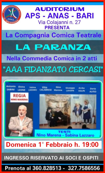 COMUNICATO: Commedia Comica dellla Compagnia Teatrale LA PARANZA in scena con "AAA Fidanzato cercasi" - Domenica 1° Febbraio h. 19 - Auditorium ANAS.