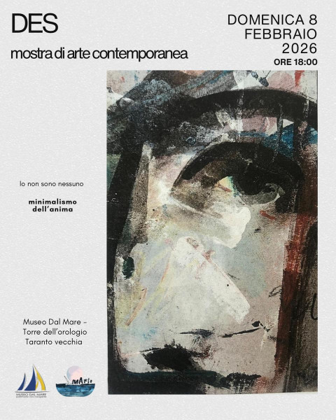 Mostra di arte contemporanea  DES, io non sono nessuno. Minimalismo dell’anima