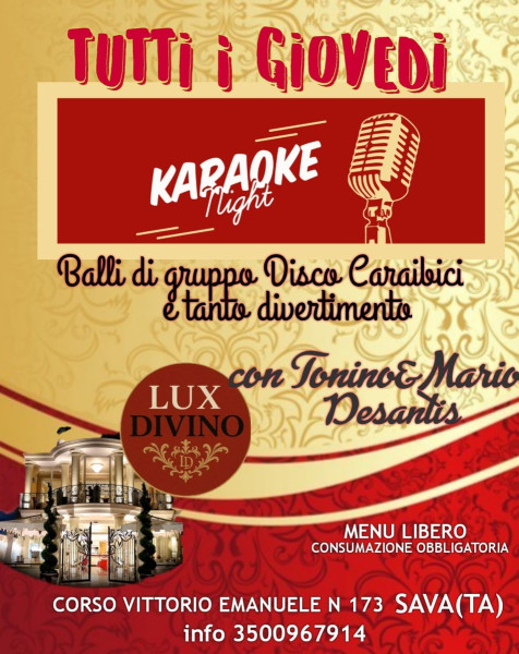 IL GIOVEDÌ È SOLO KARAOKE & FUN AL LUX DIVINO!   Torna l’appuntamento più atteso della settimana! Ogni giovedì scendiamo in pista con Tonino & Mario Desantis per una notte di musica totale:   Karaoke Night   Balli di Gruppo & Disco   Caraibic