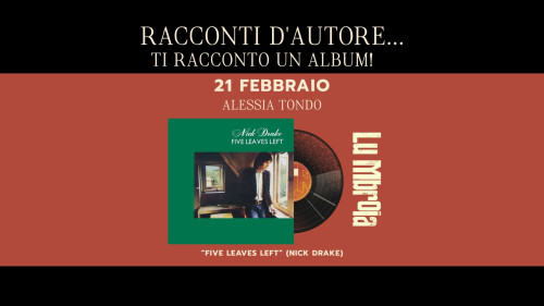 Alessia Tondo racconta Five Leaves di Nick Drake