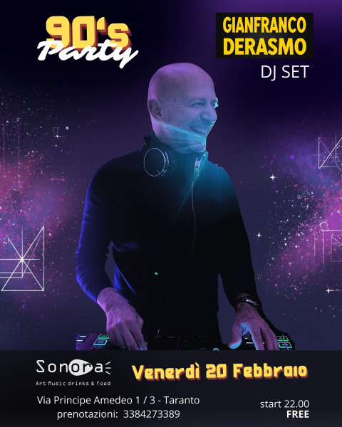 90's Party con Gianfranco Derasmo dj set