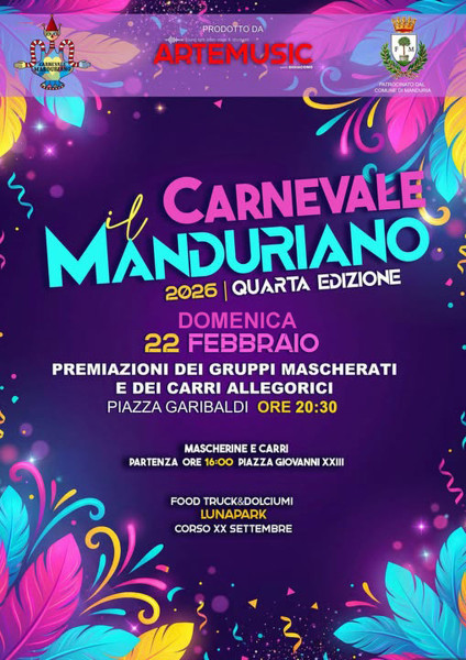 Evento conclusivo del CARNEVALE DI MANDURIA con sfilata e premiazione di carri e gruppi mascherati, domenica 22 febbraio.