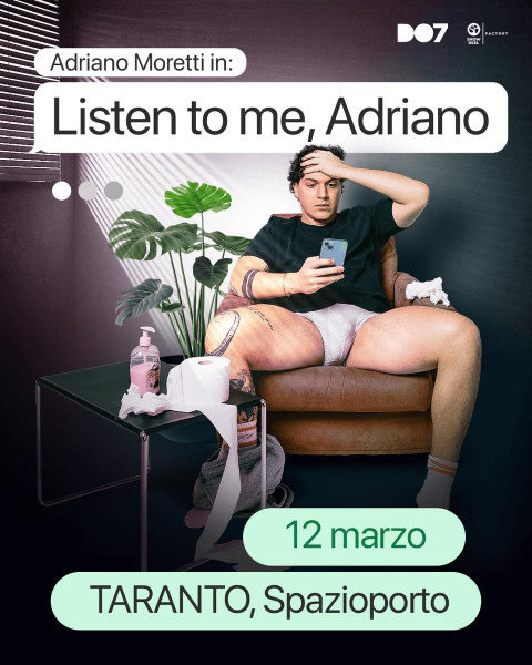 Adriano Moretti in "Listen to me Adriano"