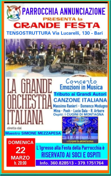 COMUNICATO AI SOCI E OSPTI: Grande Festa della Parrocchia Annunciazione con "LA GRANDE ORCHESTRA ITALIANA" Diretta dal M° SIMONE MEZZAPESA" Concerto Emozione in Musica - Domenica 22 Marzo h.  20:00