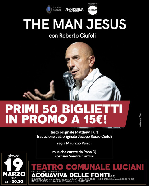 The man Jesus con Roberto Ciufoli