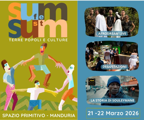 SUM SUM FEST 2026 - Terre, Popoli e Culture: incontri, laboratori, sport, food, musica, cinema, 21 e 22 marzo a Manduria
