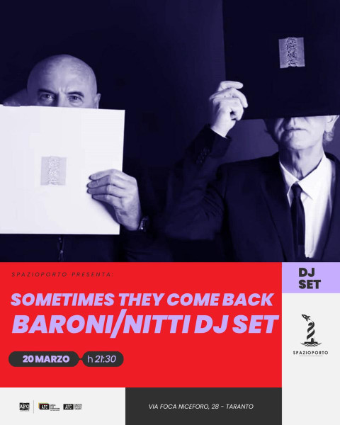 "SOMETIMES THEY COME BACK"  // Franzi Baroni e Marcello Nitti DJ SET