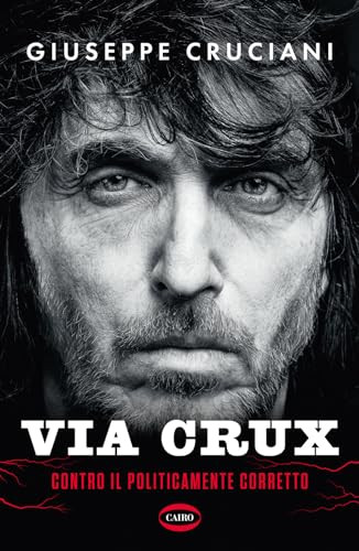 Giuseppe Cruciani - Via Crux