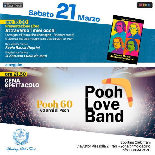 Pooh love band live cena spettacolo & presentazione libro Velerio Negrini a Trani