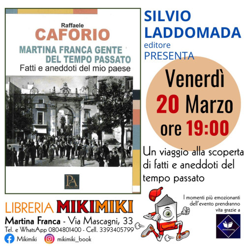 MARTINA FRANCA GENTE DEL TEMPO PASSATO - Fatti e aneddoti del mio paese di RAFFAELE CAFORIO