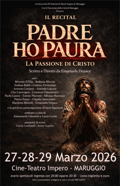 Padre ho Paura - Il Recital sulla Passione di Cristo