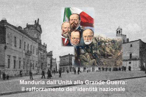 Incontro "Manduria dall’Unità alla Grande Guerra: il rafforzamento dell’identità nazionale", mercoledì 18 marzo