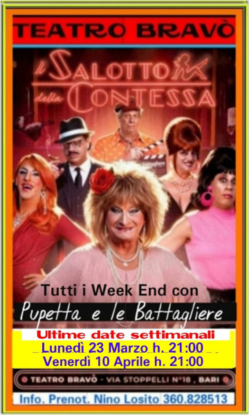 A grande richiesta 2 repliche straordinarie della comicissima commedia di Pupetta e le Battaglere - Lunedì 23  Marzo e Venerdi 10 Aprile h.21.00 - TEATRO BRAVO' BARI.