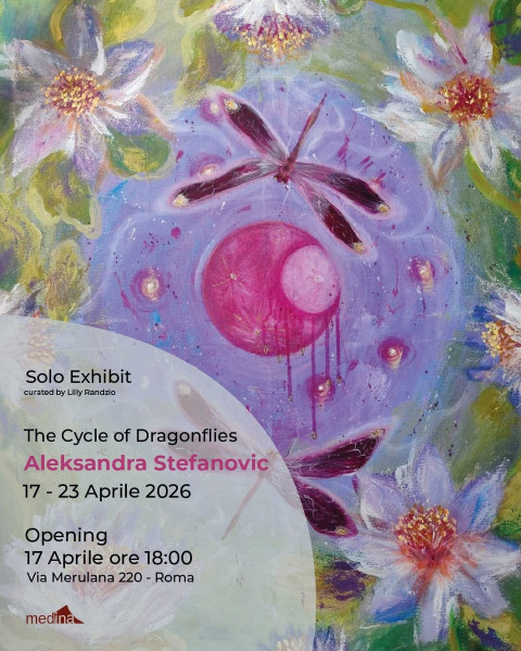 The Cycle of Dragonflies - Mostra Personale di Aleksandra Stefanovi