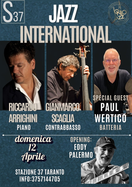 il JAZZ internazionale: Riccardo Arrighini trio-PAUL WERTICO