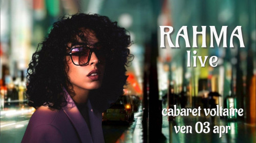 RAHMA Live | Cabaret Voltaire 1916