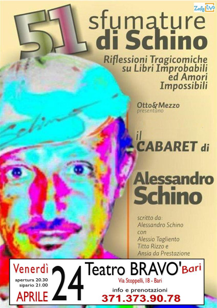 "51 SFUMATURE DI SCHINO" (il cabaret di Alessandro SCHINO)
