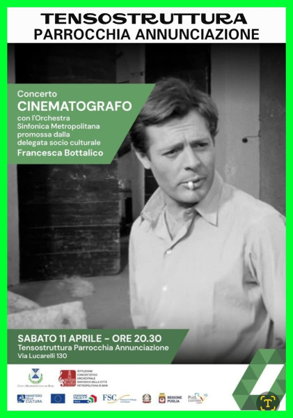 NON PERDETEVI QUESTO GRANDE EVENTO alla TENSOSTRUTURA della Parrocchia ANNUNCIAZIONE  Sabato 11 Aprile h. 20.30  - Concerto CINEMATOGRAFO  con l'Orchestra Sinfonica della Città Metropoliana di Bari - - INGRESSO LIBERO OVER 65