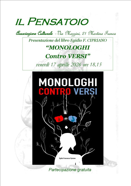 Presentazione del libro "Monologhi Contro Versi" di Egidio F. Cipriano