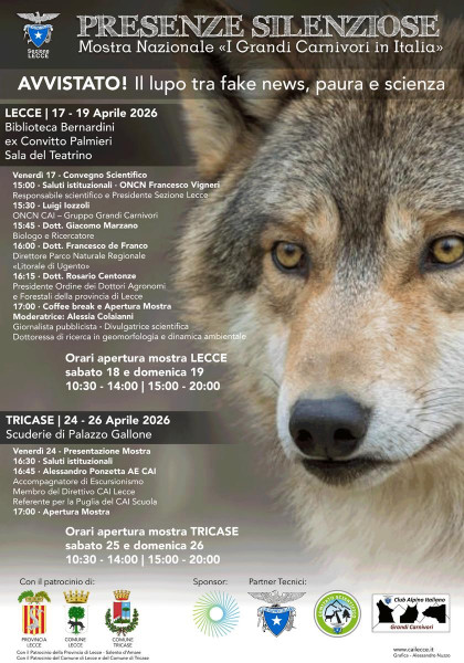 Mostra Nazionale "Presenze Silenziose - I Grandi Carnivori in Italia" Percorso espositivo Mostra Nazionale Convegno Avvistato! Il lupo tra fake news, paura e scienza