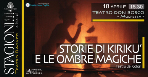 STORIE DI KIRIKU' E LE OMBRE MAGICHE - il Teatro per Famiglie a Molfetta
