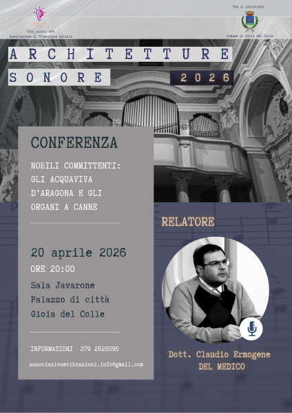 CONFERENZA   "Nobili committenti: gli Acquaviva D'Aragona e gli organi a canne"