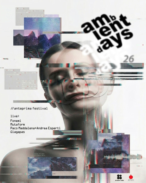 AMBIENT DAYS // Anteprima Festival 26 - Mesagne