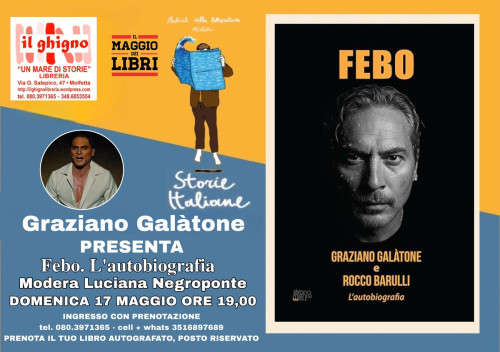 Graziano Galatone dal palco di Notre Dame de Paris il musical di Riccardo Cocciante ospite di Storie Italiane Festival  spring Edition Presenta la sua autobiografia Febo tra le note, racconti e suggestioni Domenica 17 Maggio 2026 ore 19,00  Il Ghigno