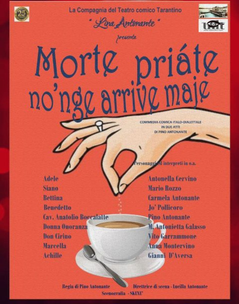 Commedia Comica " Morte priàte nonge arrive maje "