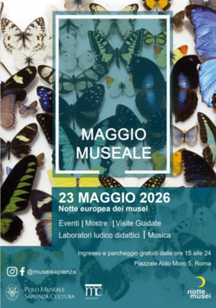 Il Polo Museale  Sapienza Cultura  annuncia il prossimo e atteso appuntamento  MAGGIO MUSEALE nell’ambito della Notte Europea dei Musei 2026